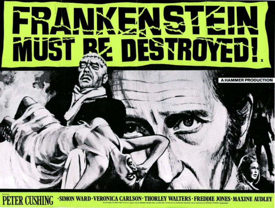 FRANKENSTEIN MUST BE DESTROYED